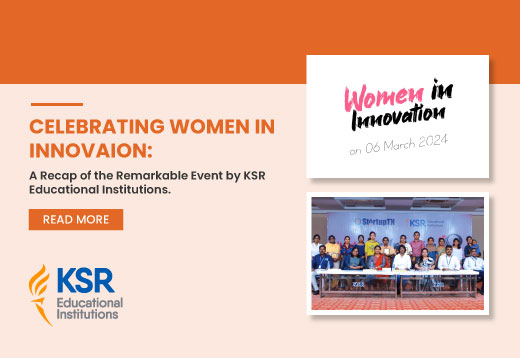 Read more about the article Celebrating Women in Innovation: A Recap of the Remarkable Event by KSR Educational Institutions and StartupTN Salem Regional Hub!